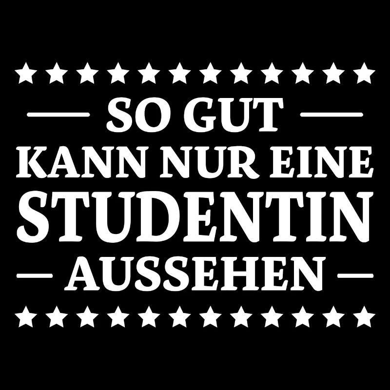 Studentin Spruch Universität Studentin Geschenk