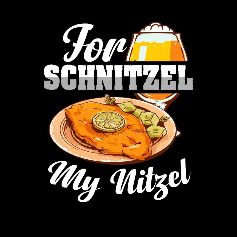 For Schnitzel My Nitzel | Bier Und Schnitzel