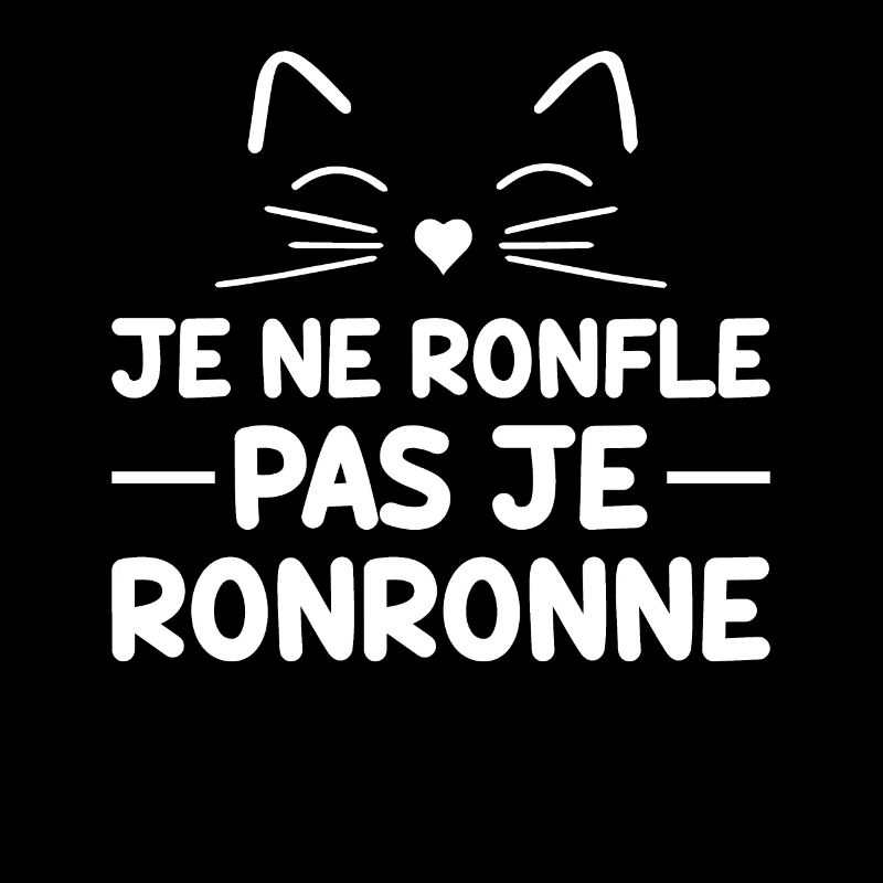 Je Ne Ronfle Pas Je Ronronne