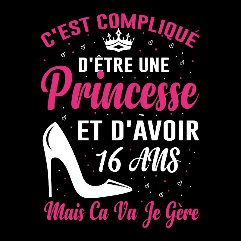 Princesse 16 Ans Anniversaire Idée Cadeau Année 16
