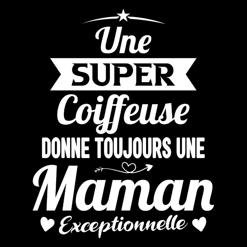 Coiffeuse cadeau drôle maman future coiffure