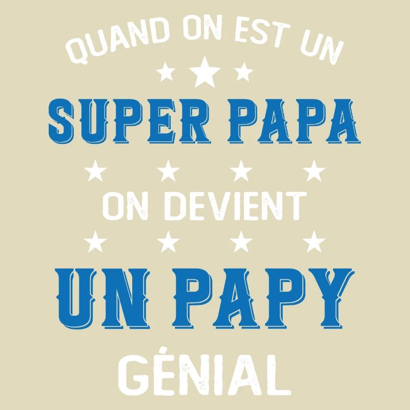 Un Super Papa On Devient Un Papy Génial