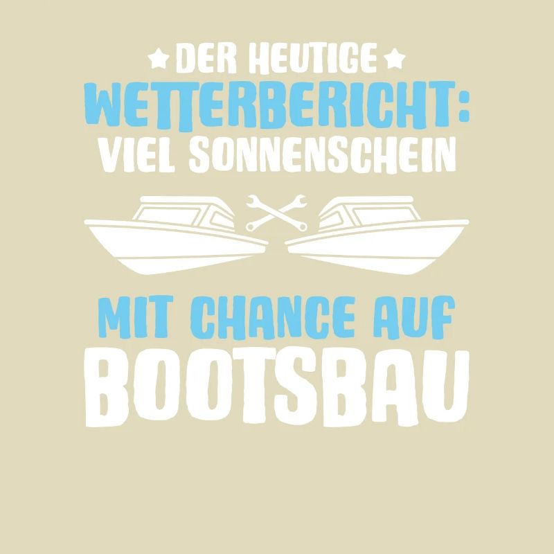 Bootsbauer Bootsbau Schiffbauer Schiffbau Boote