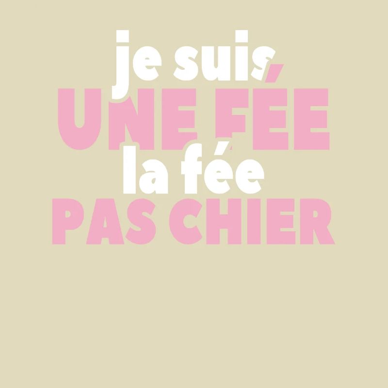 Je Suis Une Fée La Fée Pas Chier