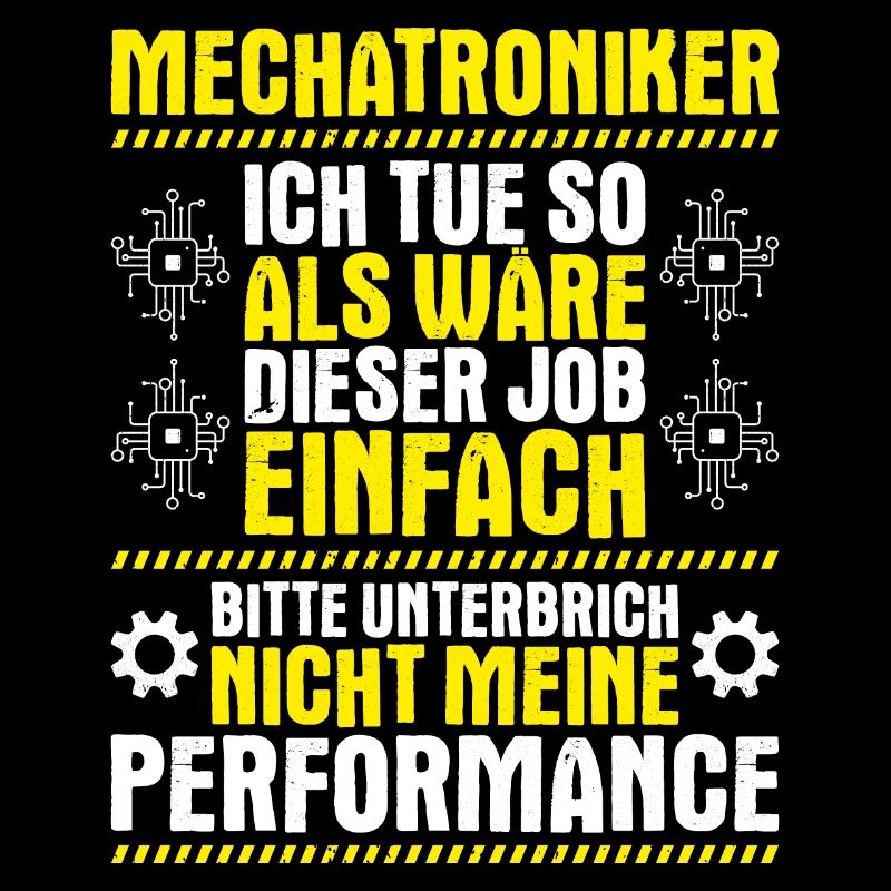 Mechatroniker Mechatronik Mechatronics Engineer