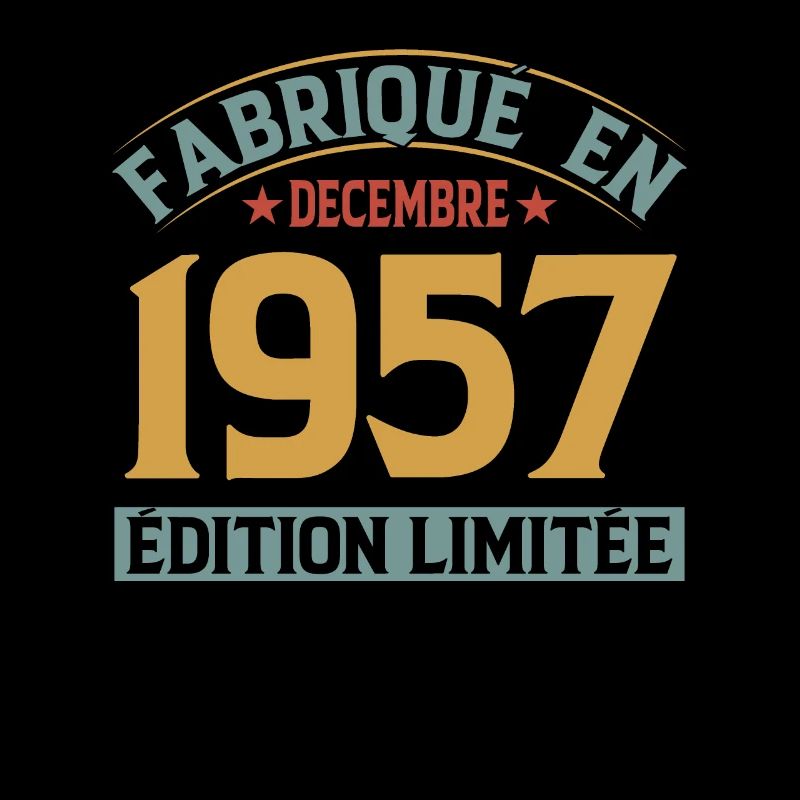 Fabriqué En Décembre 1957 Édition Limitée