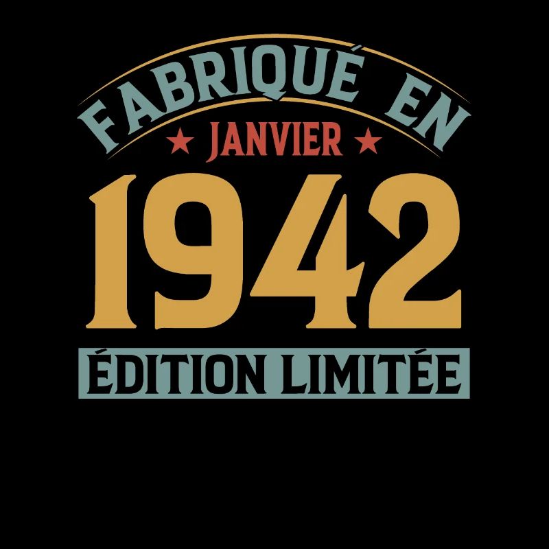 Fabriqué En Janvier 1942 Édition Limitée