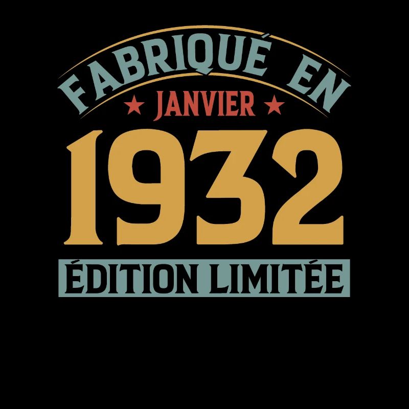 Fabriqué En Janvier 1932 Édition Limitée