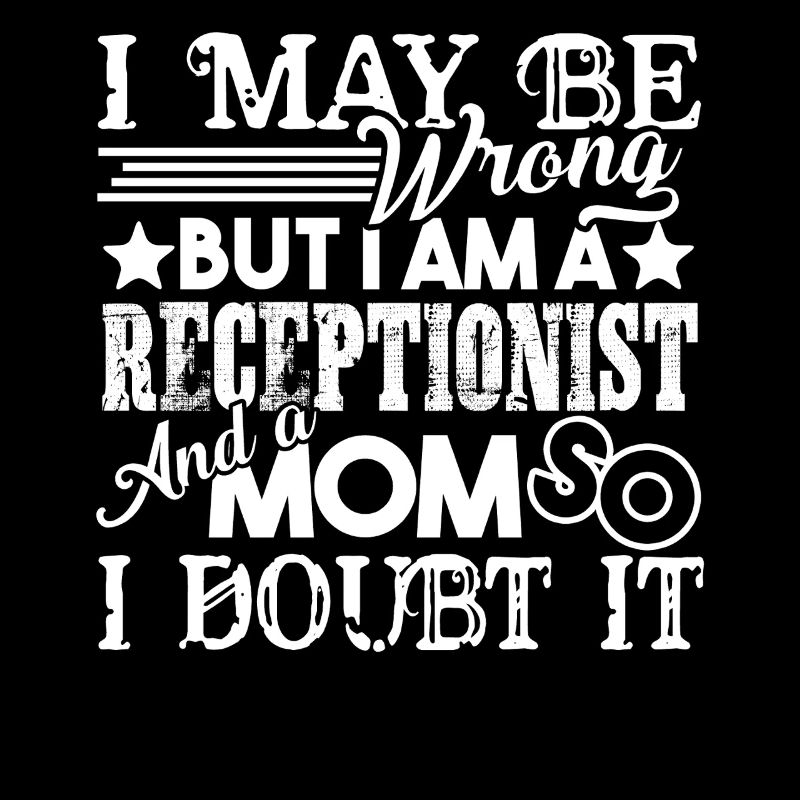 Receptionist I am A Receptionist