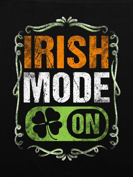 Irish Mode On