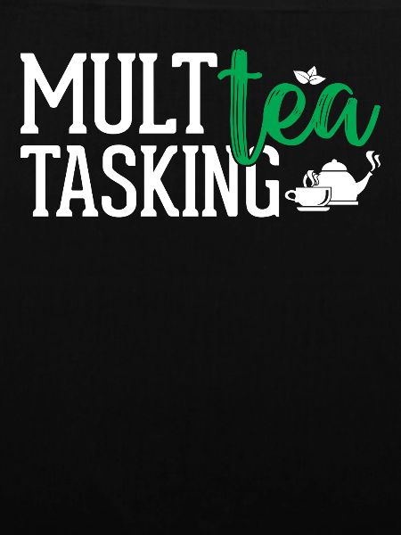 Tea Lover - Multea Tasking