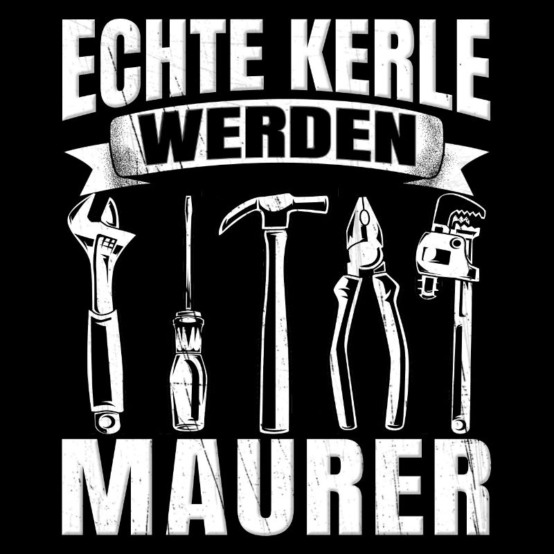 Bauarbeiter Maurermeister Echte Kerle werden