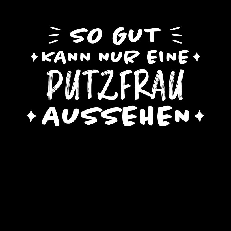 Putzfrau Haushalt Spruch Reinigungskraft Geschenk