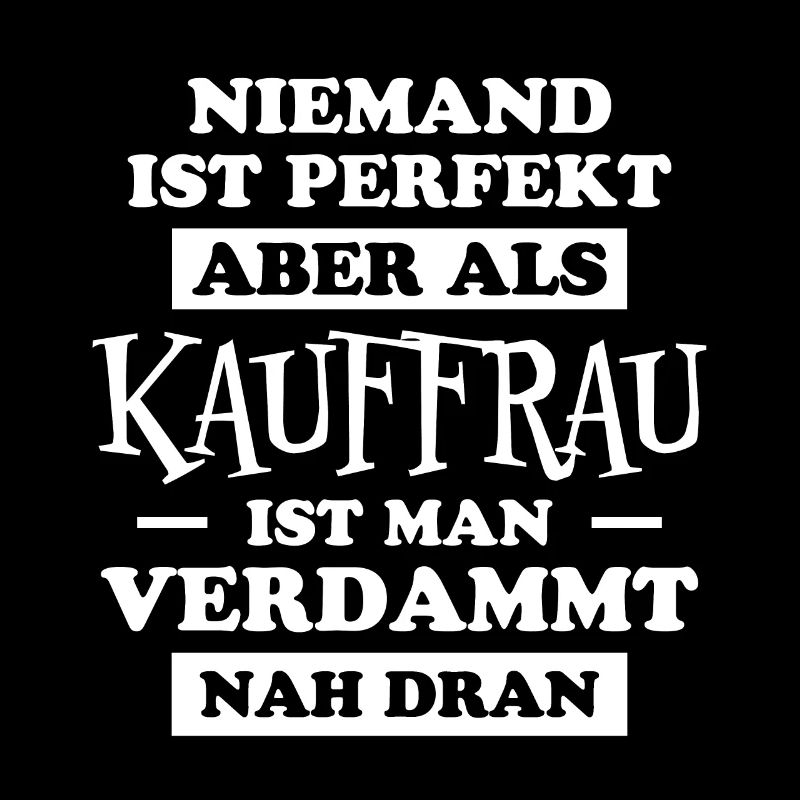 Kauffrau Spruch Verkäuferin Fun Kauffrau Geschenk
