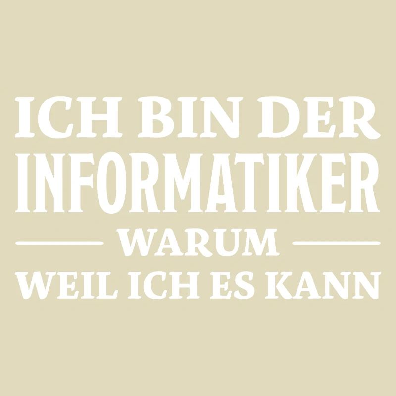 Informatiker Spruch Lustige Programmierer Geschenk