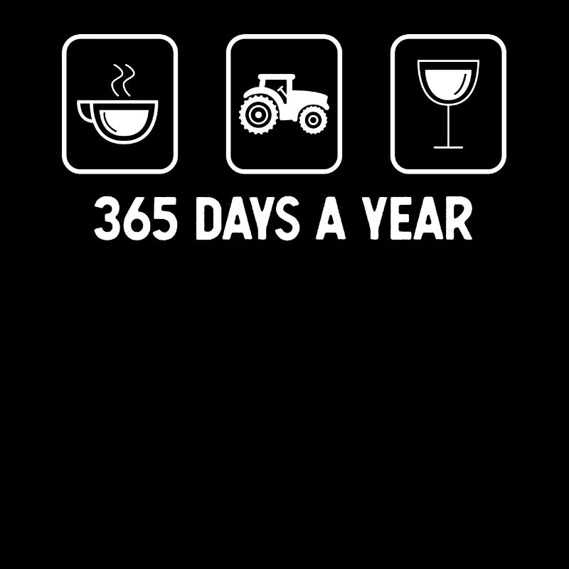365 days a year - Wine - Tractor -