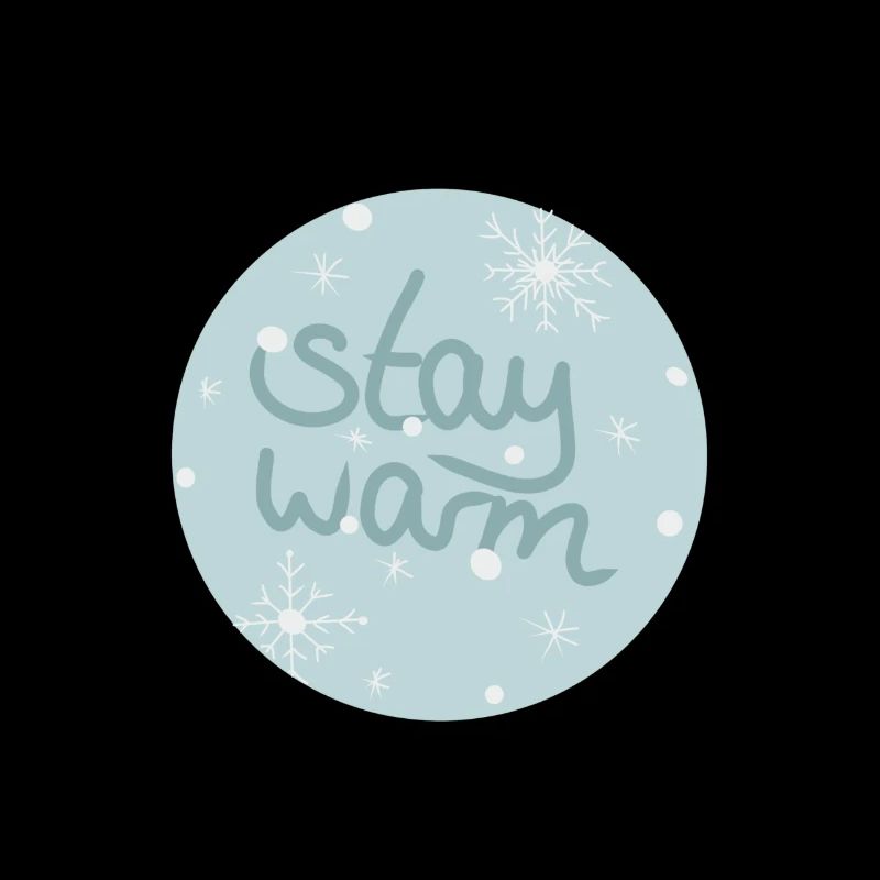 Stay warm