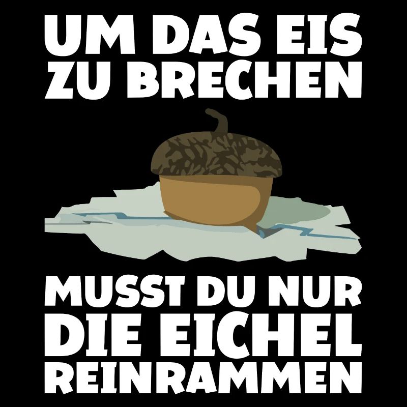 Um Das Eis zu Brechen Eichel Reinrammen