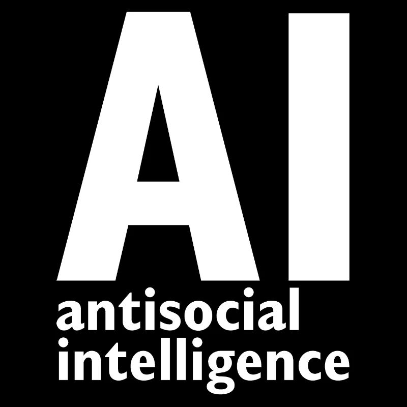 antisocial versus artificial intelligence