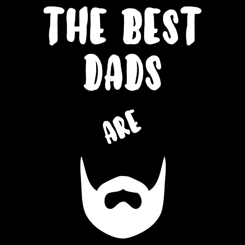 The best dads are bearded