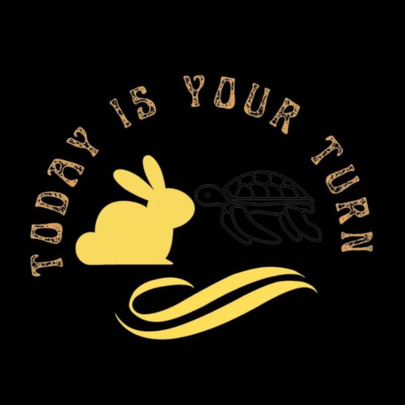 Today is your turn