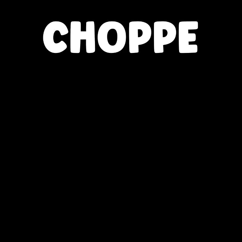 CHOPPE