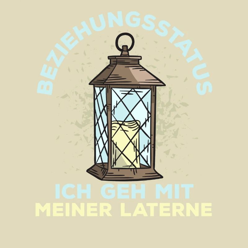 Laterne - Lustiger Spruch Single Fun Statement