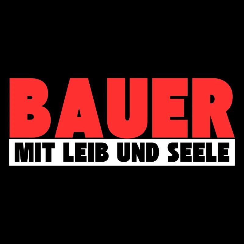 Bauer mit Leib und Seele
