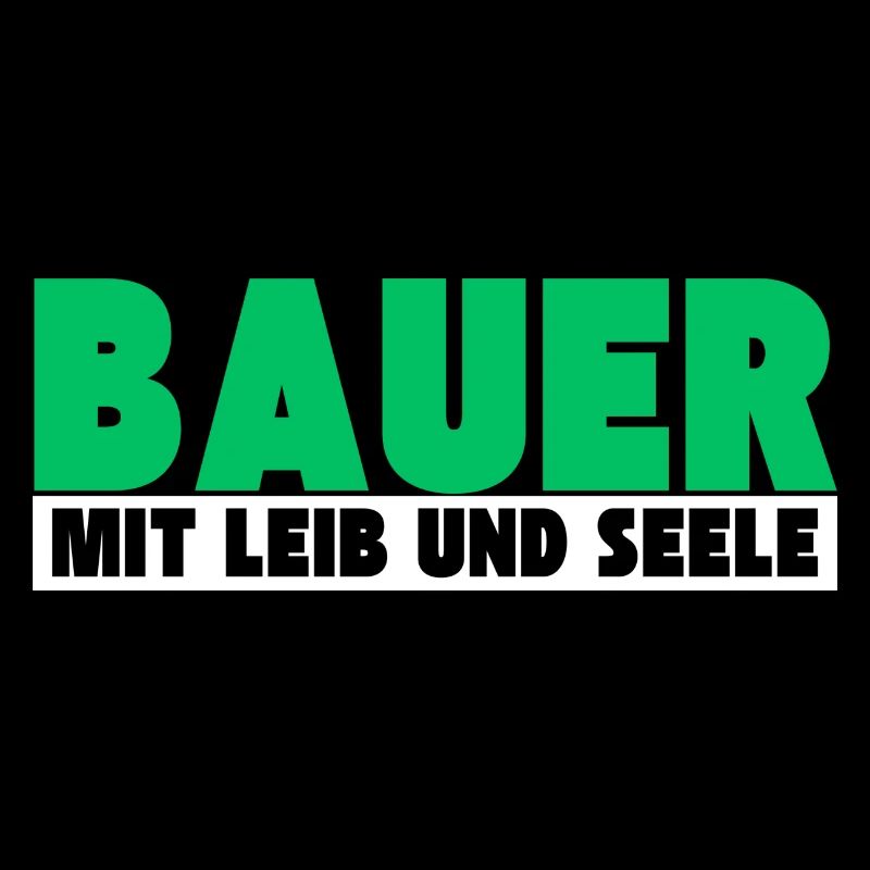 Bauer mit Leib und Seele