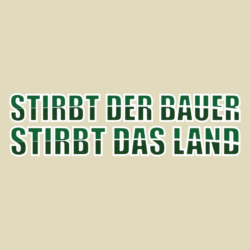 Stirbt der Bauer, stirbt das Land