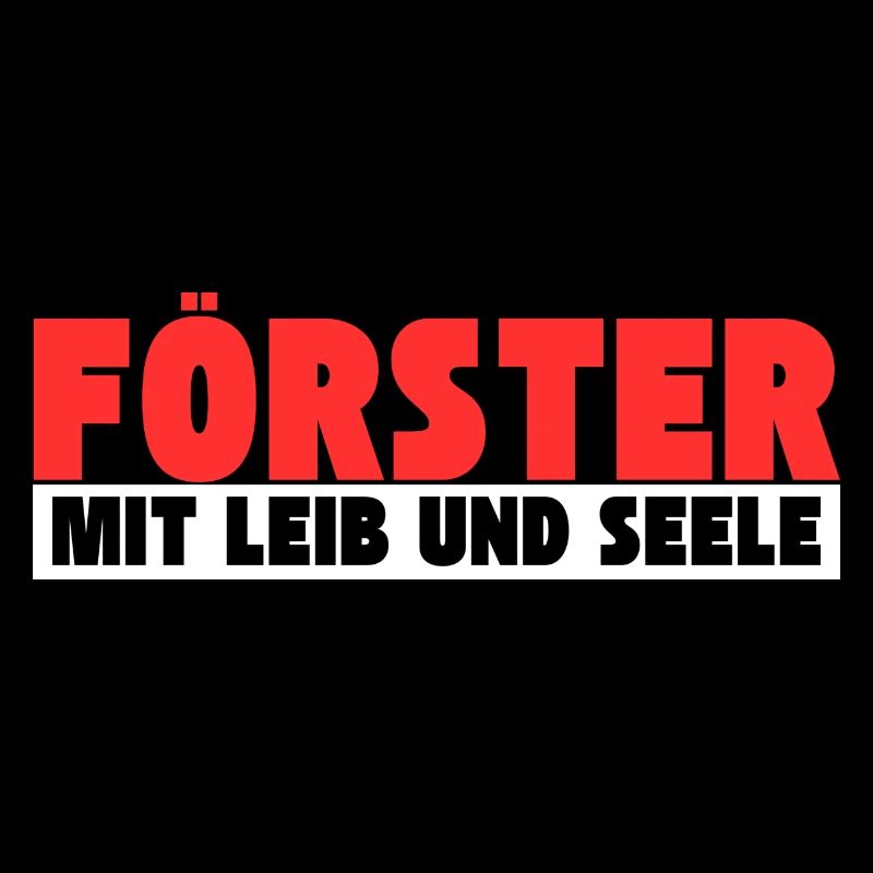 Förster mit Leib und Seele