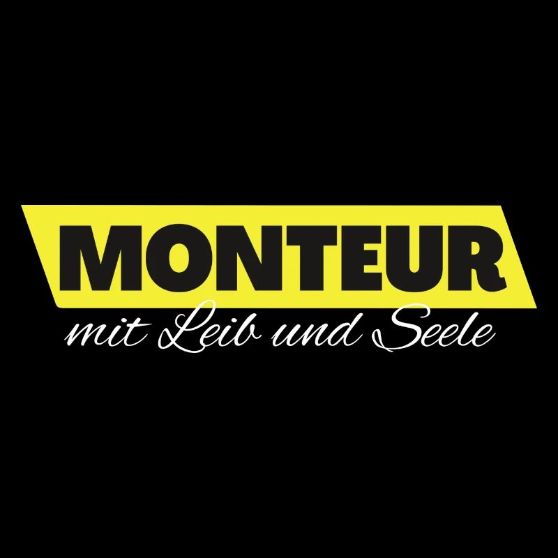 Monteur mit Leib und Seele