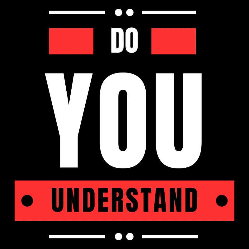 Do You Understand