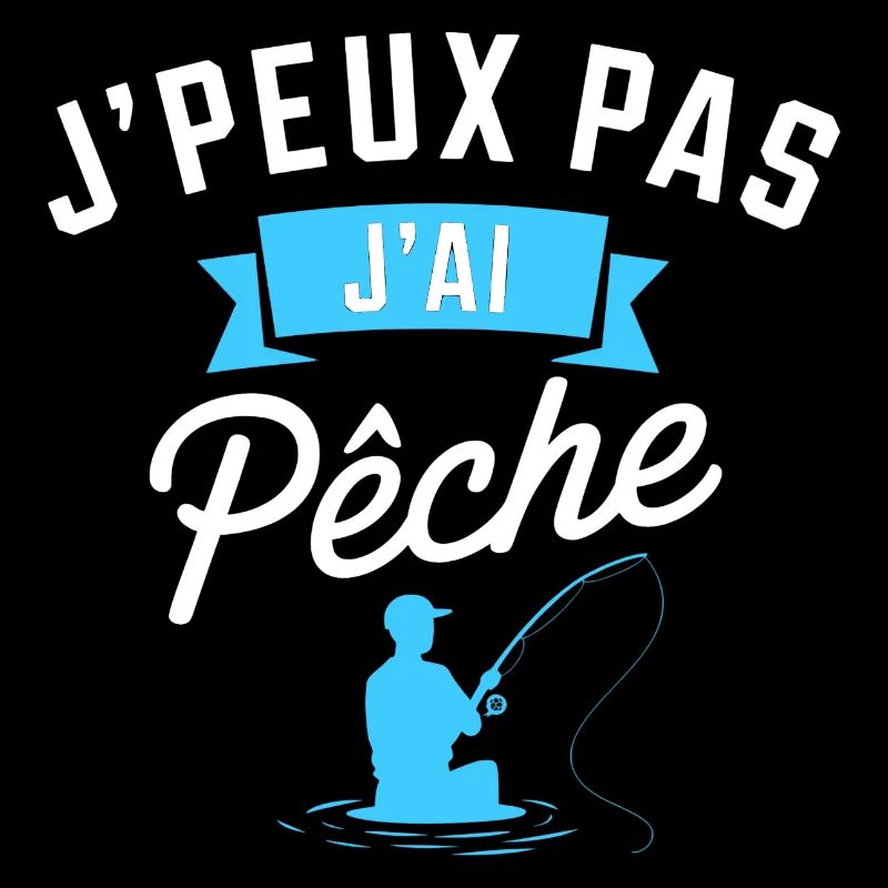 J peux pas j ai Pêche