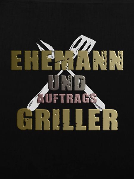 Grillshirt- Ehemann&Auftragsgriller Geschenk