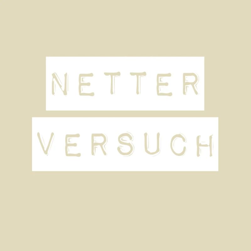 das war ein netter Versuch