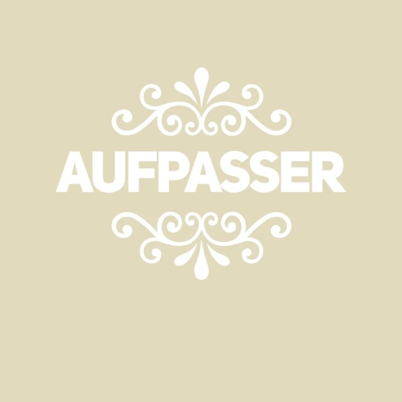 vor dir steht ein Aufpasser