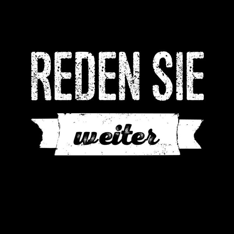 reden sie weiter