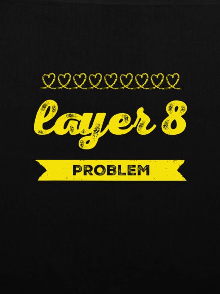 Problem with Layer 8