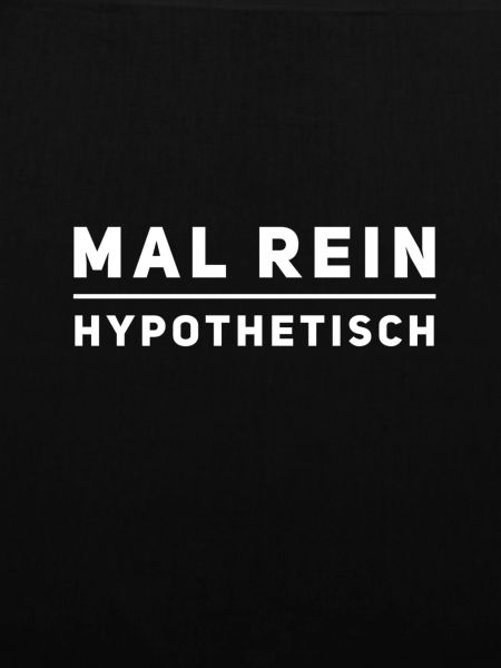 rein hypothetisch
