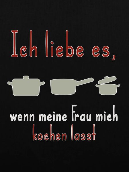 Mann kocht Spruch meine Frau