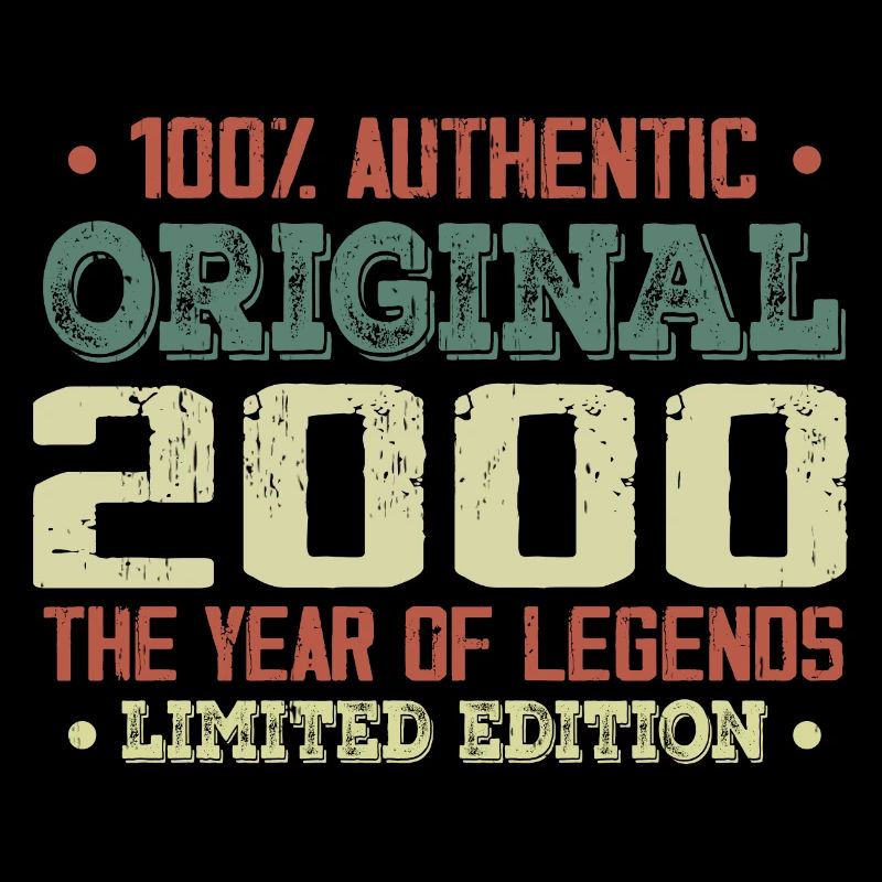 Legend since 2000 Born in 2000 - 24th birthday