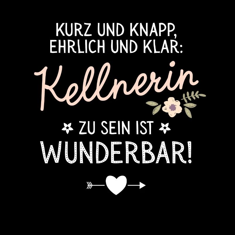 Geschenk Kellnerin sein ist Wunderbar Spruch