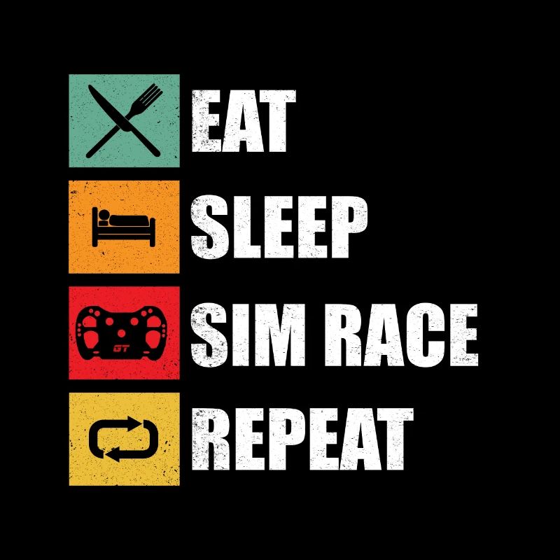 Eat Sleep Sim Race Repeat