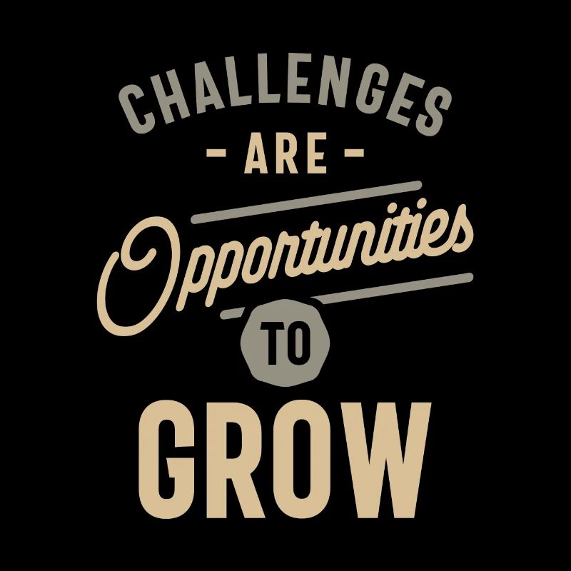 Growth Through Challenges - Motivational Quote