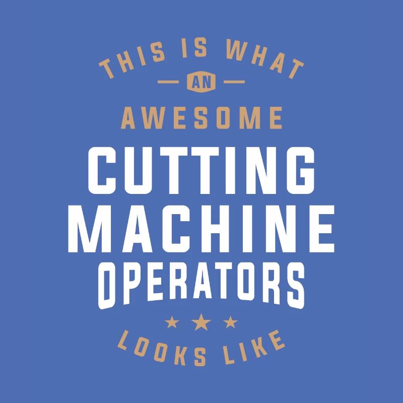 Awesome Cutting Machine Operator