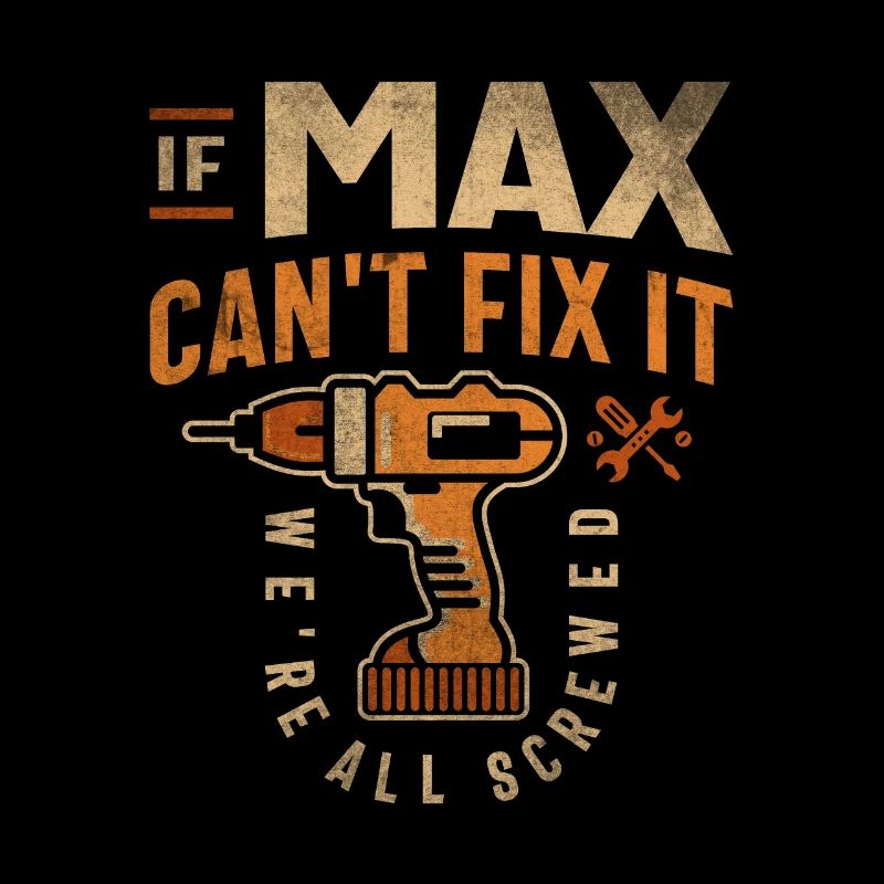 If Max Can't Fix It We're All Screwed Funny Max