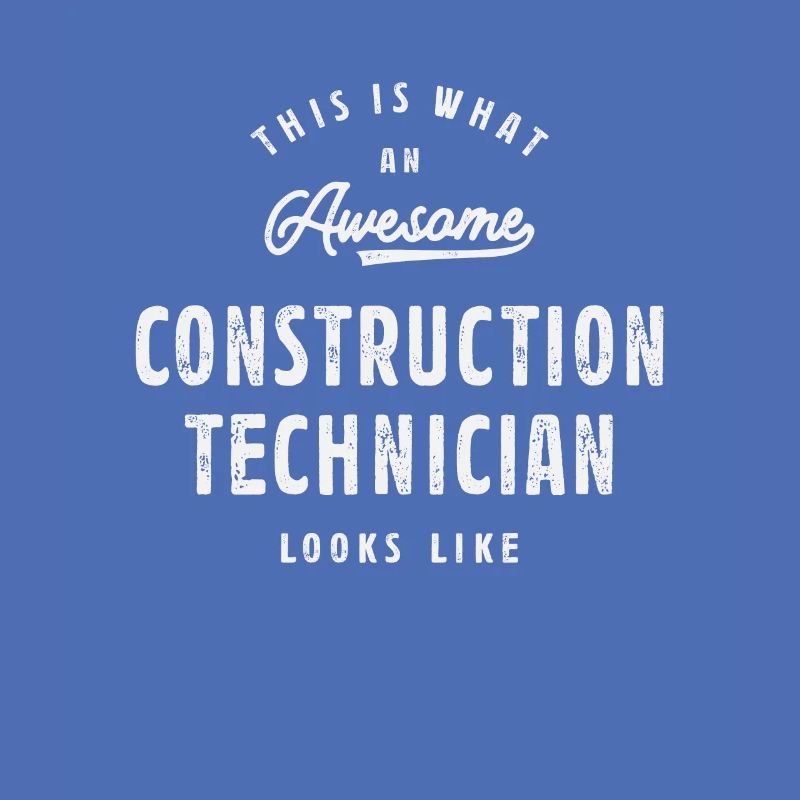 Awesome Construction Technician