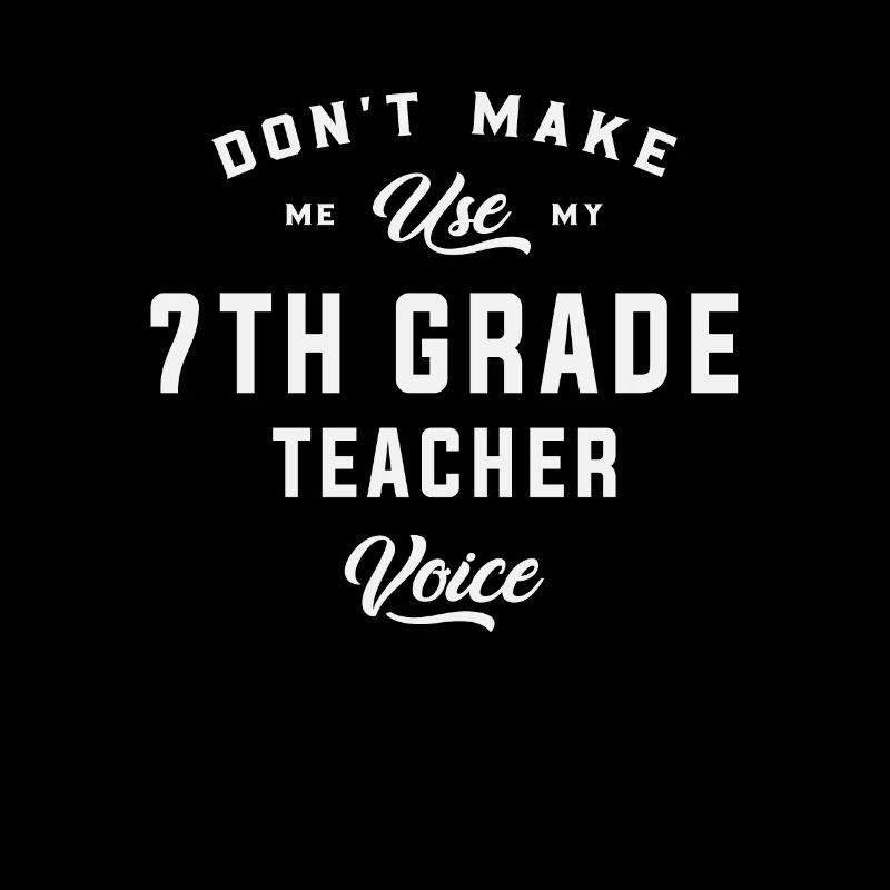 7th Grade Teacher Voice