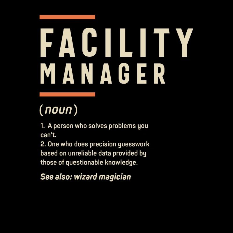 Lustiger Beruf - Definition des Facility Managers